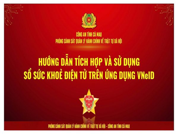 HƯỚNG DẪN TÍCH HỢP SỔ SỨC KHOẺ ĐIỆN TỬ TRÊN ỨNG DỤNG VNEID | CÔNG AN TỈNH CÀ MAU