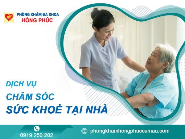Dịch Vụ Chăm Sóc Sức Khỏe Tại Nhà